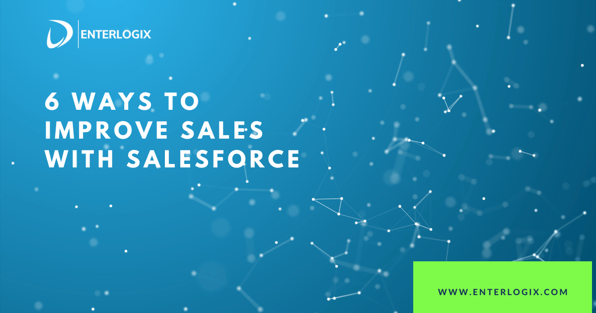 improve sales with sales force